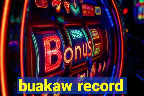 buakaw record